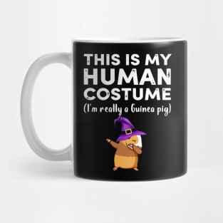 This My Human Costume I’m Really Guinea Pig Halloween (45) Mug